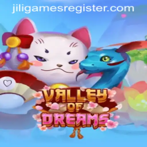 Exploring the Enchanting World of ValleyofDreams by JILI.GAMES